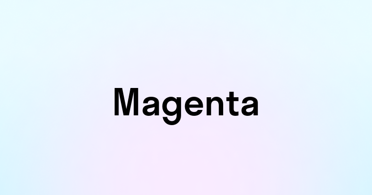 Magenta