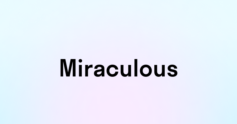 Miraculous