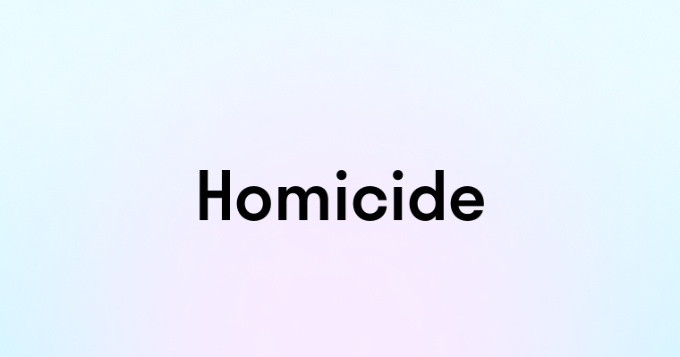 Homicide