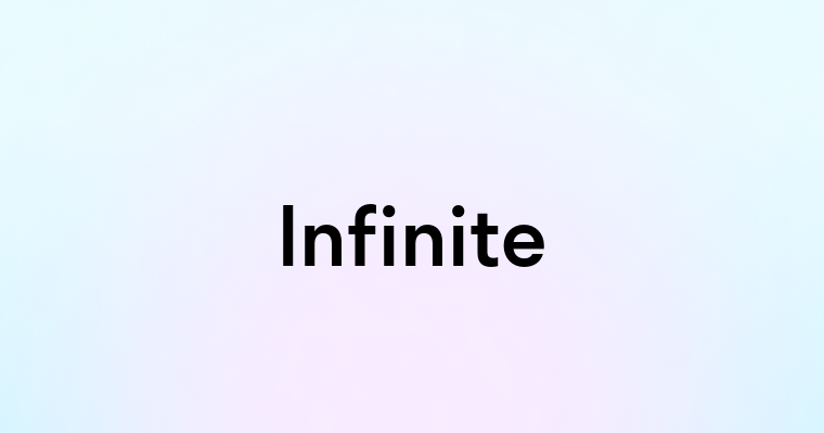 Infinite