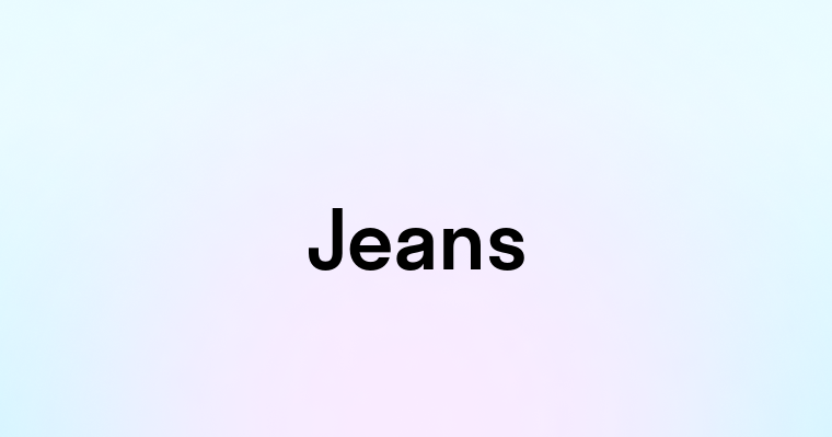 Jeans