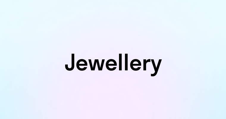 Jewellery