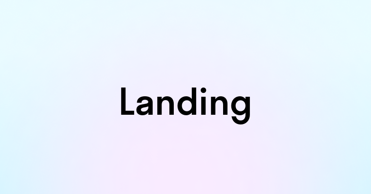 Landing