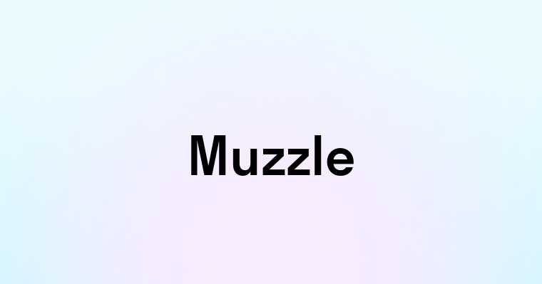 Muzzle