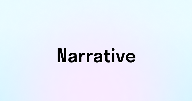 Narrative