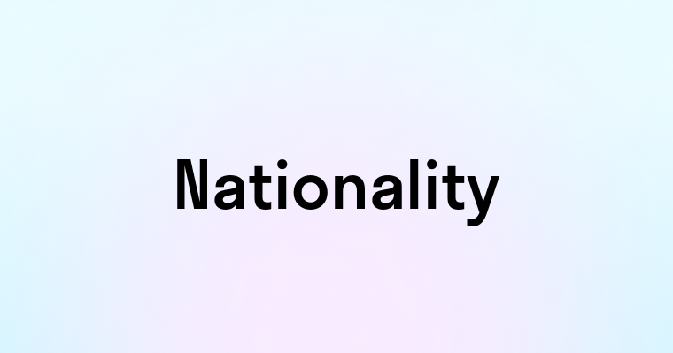 Nationality