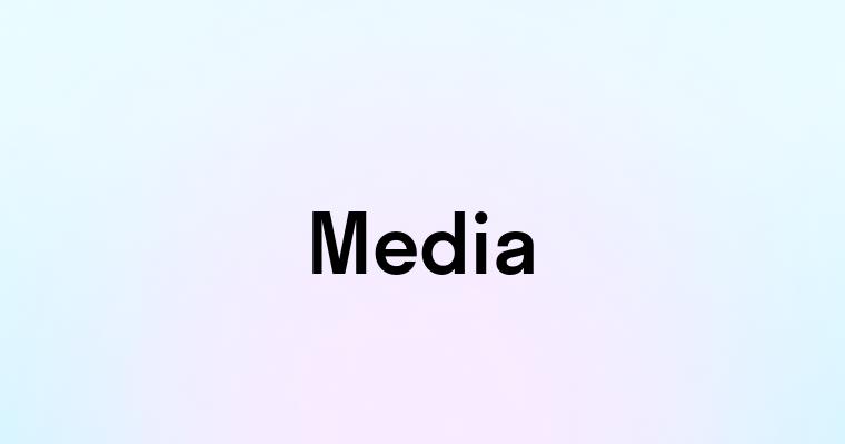 Media