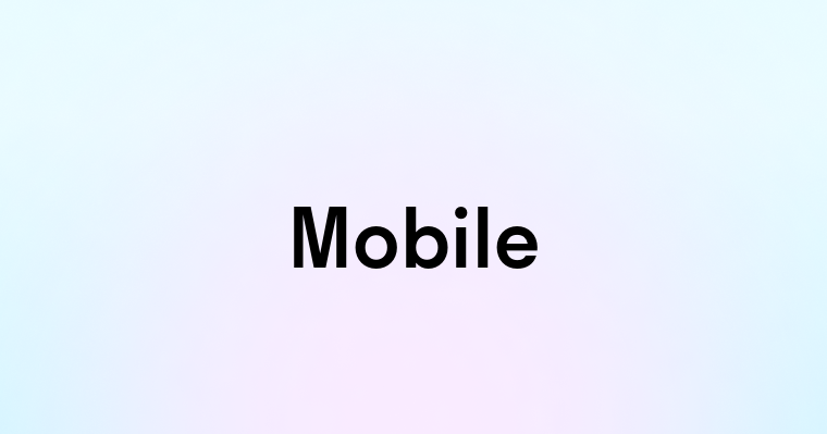 Mobile