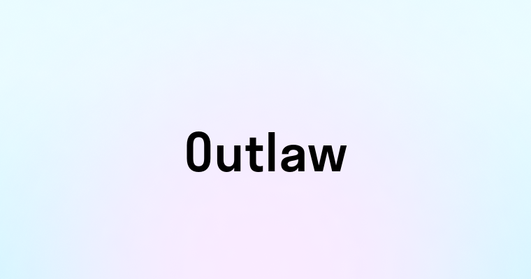 Outlaw