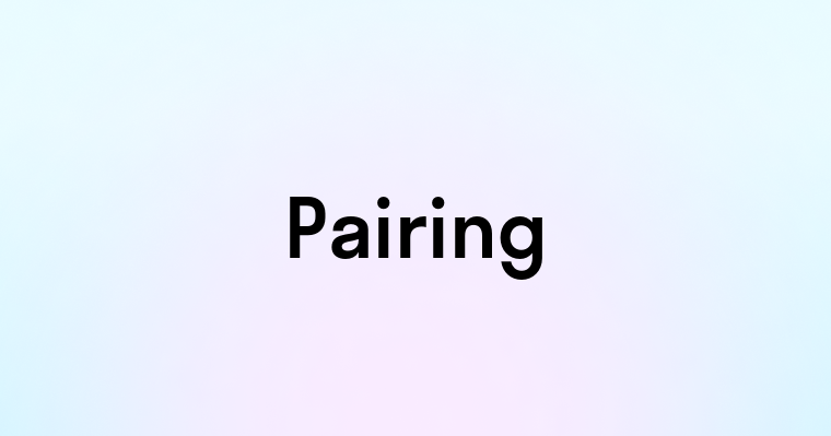 Pairing