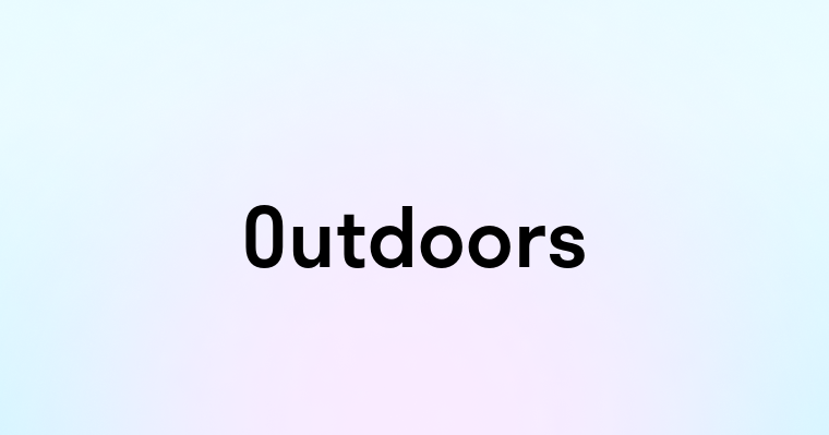 Outdoors