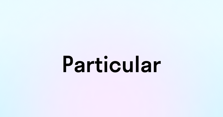 Particular