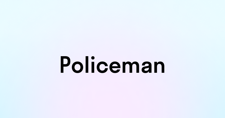 Policeman