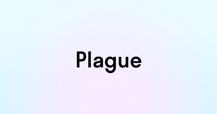 Plague