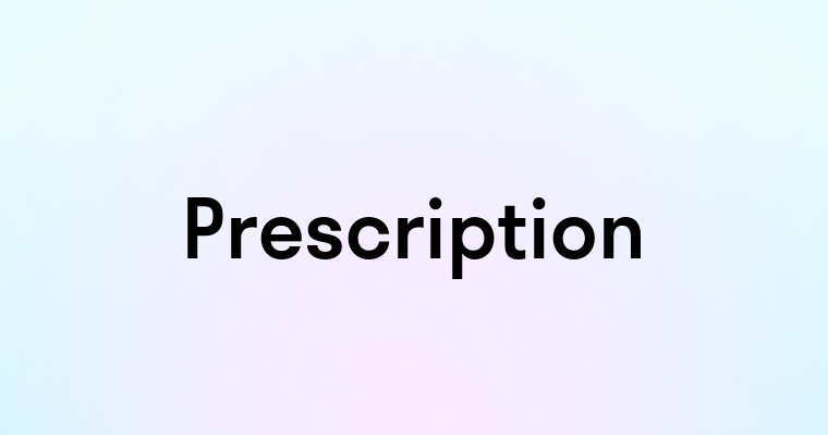 Prescription