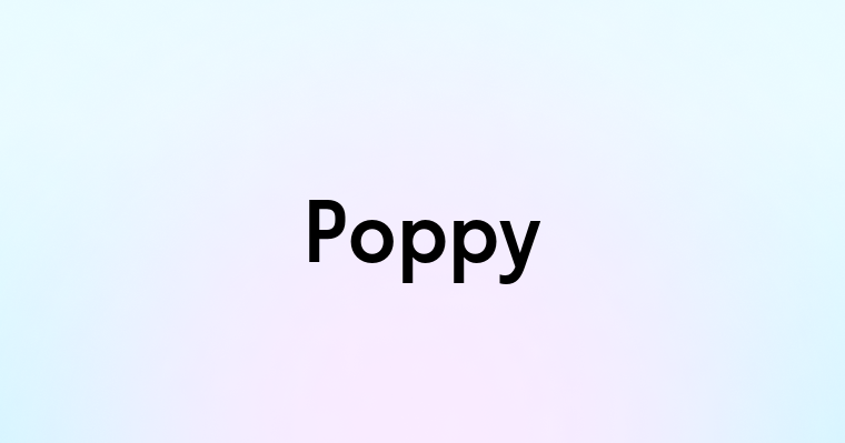 Poppy