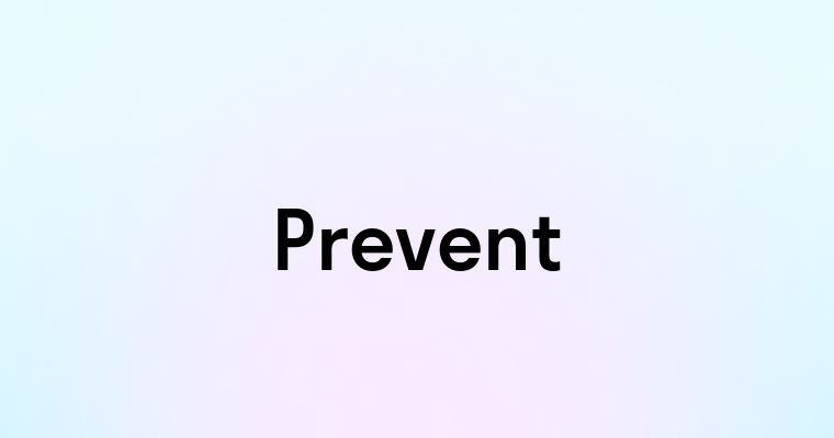 Prevent