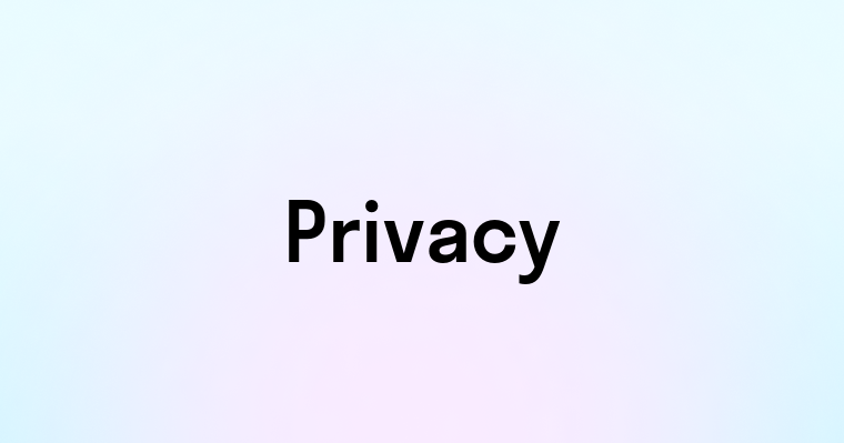 Privacy