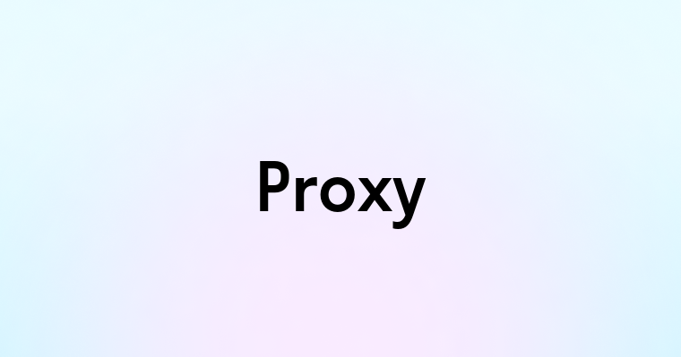 Proxy