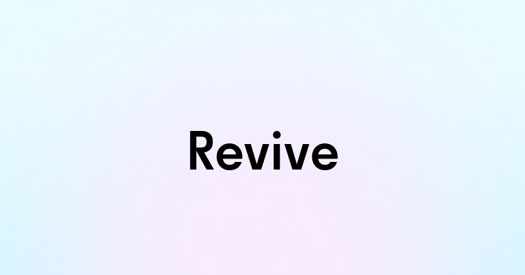 Revive