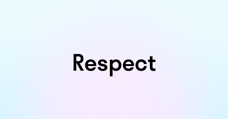 Respect