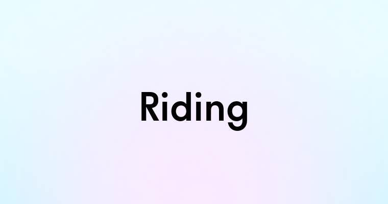 Riding