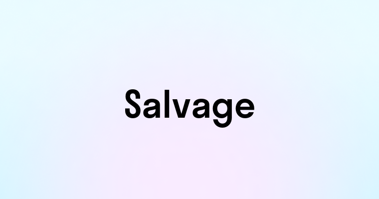 Salvage