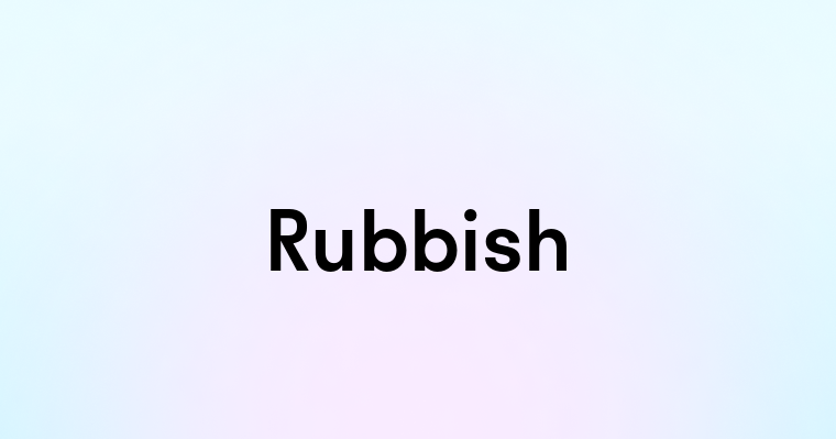 Rubbish