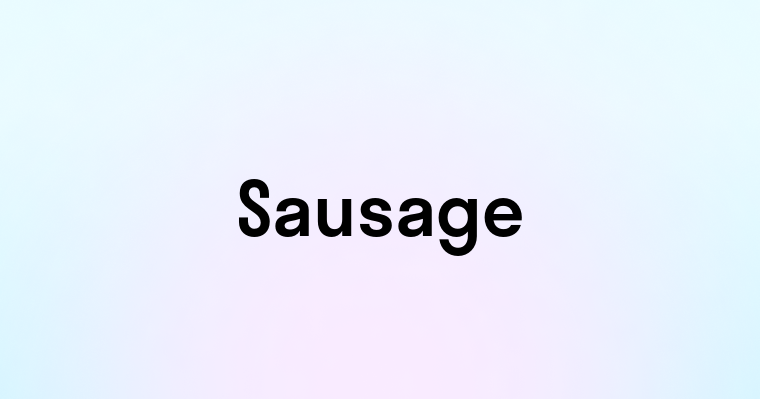 Sausage