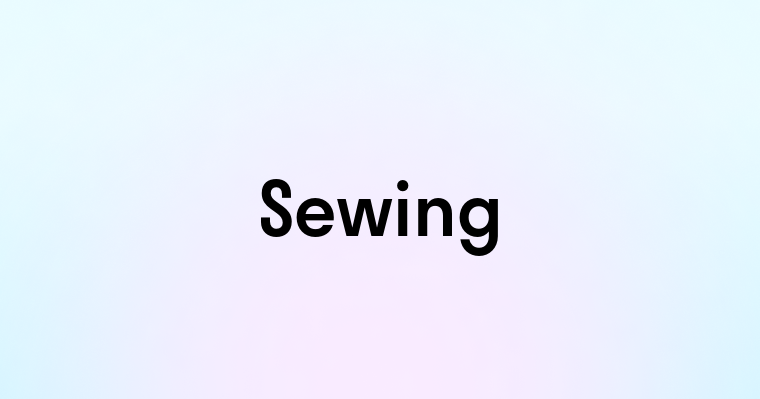 Sewing