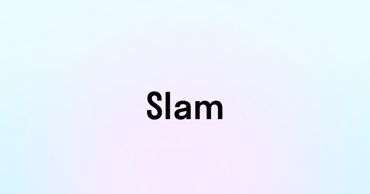 Slam