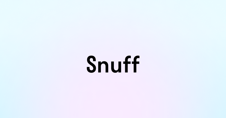 Snuff