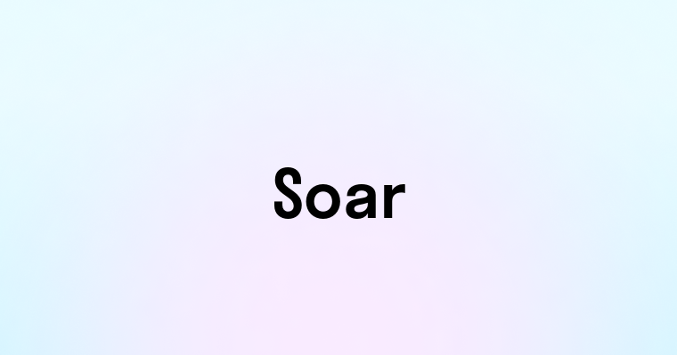 Soar