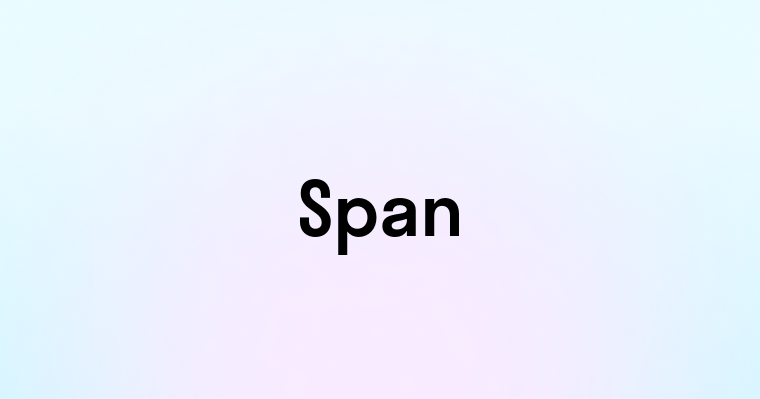 Span