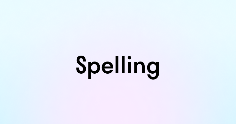 Spelling