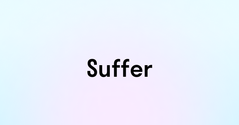 Suffer