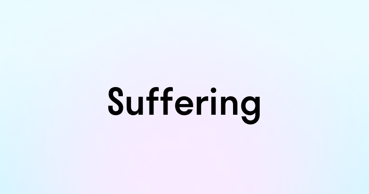 Suffering