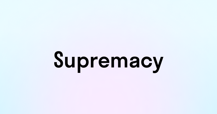 Supremacy