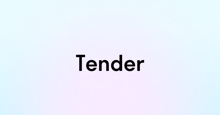 Tender