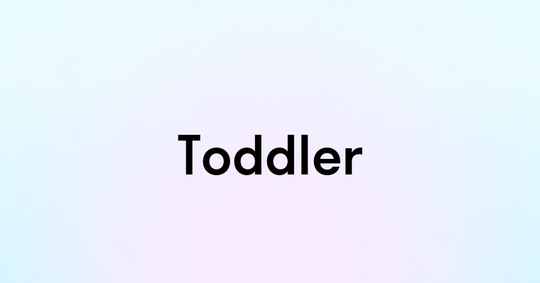 Toddler