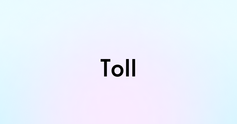 Toll