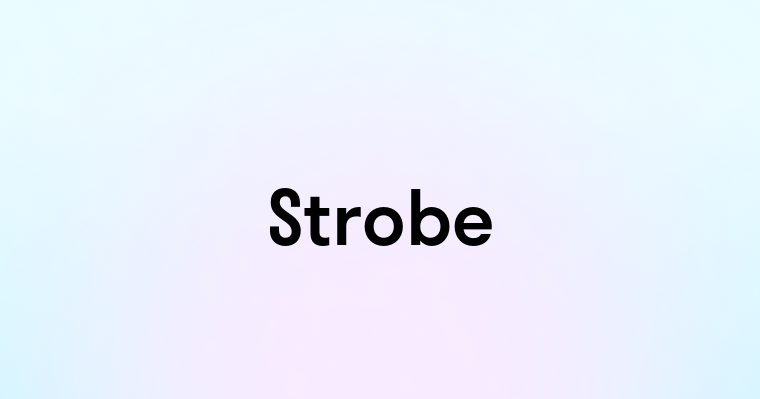 Strobe