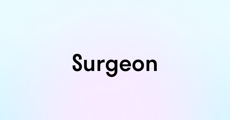 Surgeon