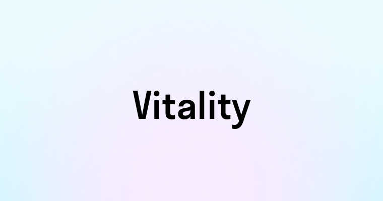 Vitality