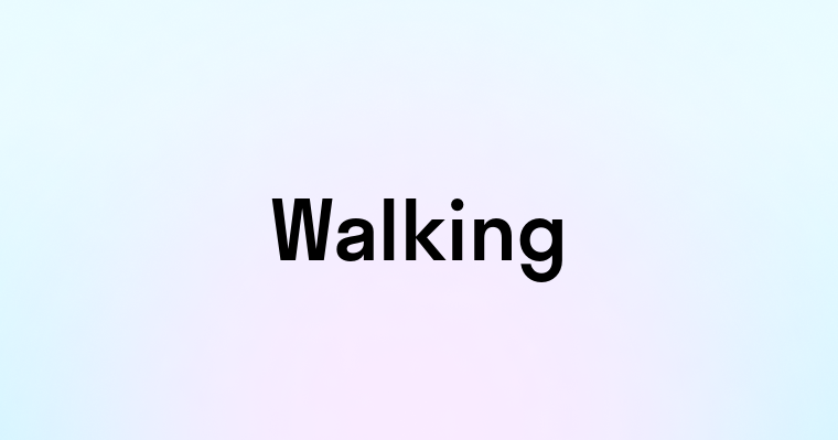 Walking