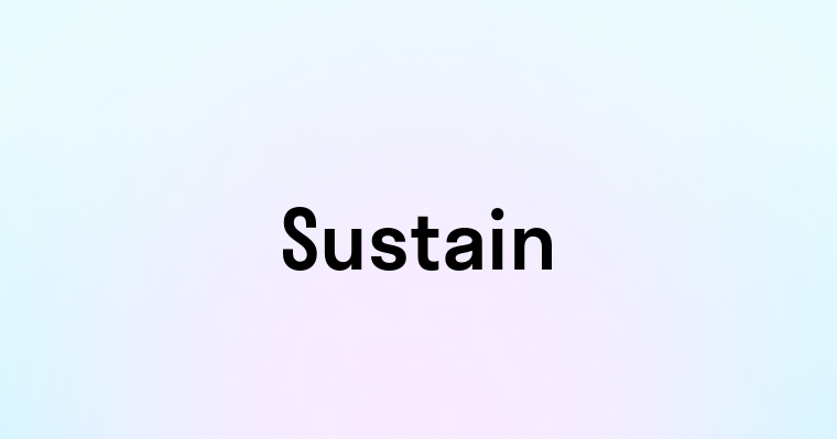 Sustain