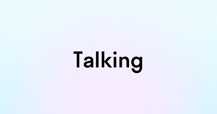 Talking