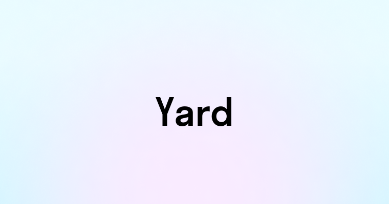 Yard