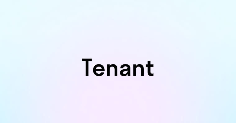 Tenant