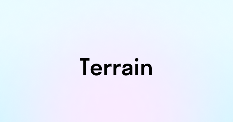 Terrain